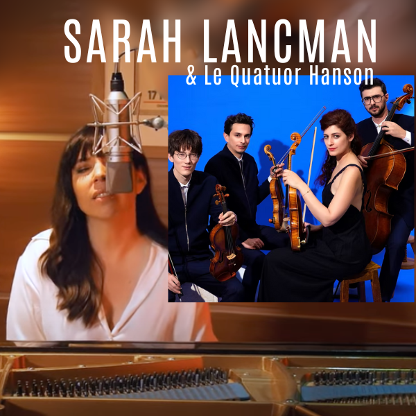 Sarah Lancman & Le Quatuor Hanson