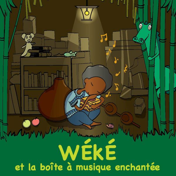 Wéké et la Boîte à musique enchantée