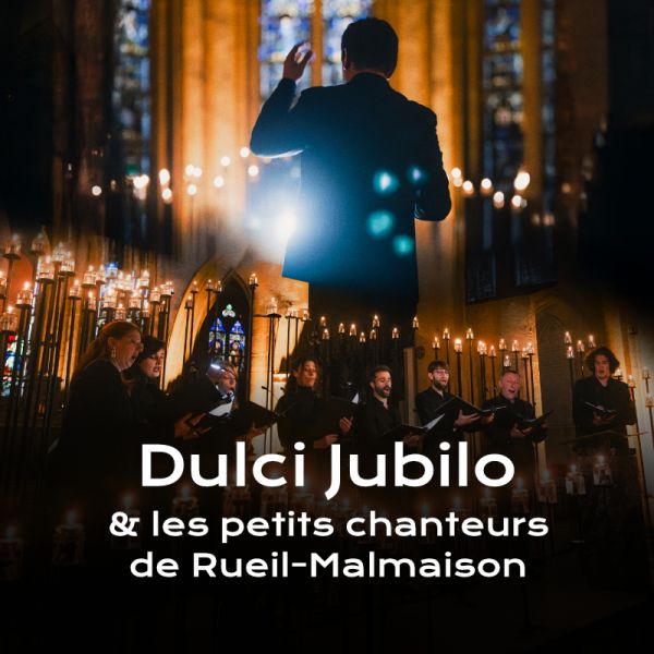 Sacrée Musique présente : Dulci Jubilo & les Petits chanteurs de Rueil-Malmaison à la bougie
