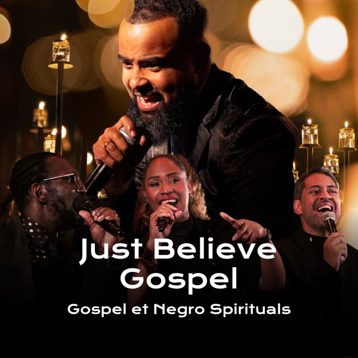 Sacrée Musique présente : Juste Believe Gospel à la bougie