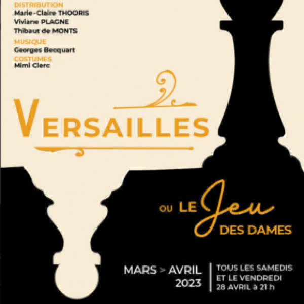VERSAILLES ou le jeu des Dames