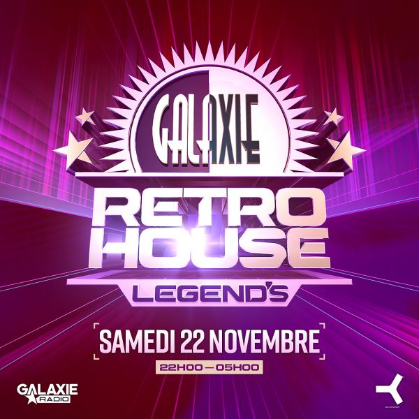 Galaxie Retro House Legend's - Samedi 22 Novembre 2025