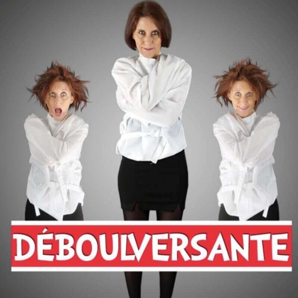 Déboulversante !
