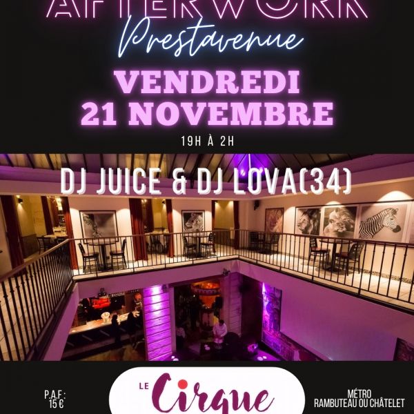 AFTERWORK PRESTAVENUE - Vendredi 21 NOV 2025 - Cirque Beaubourg