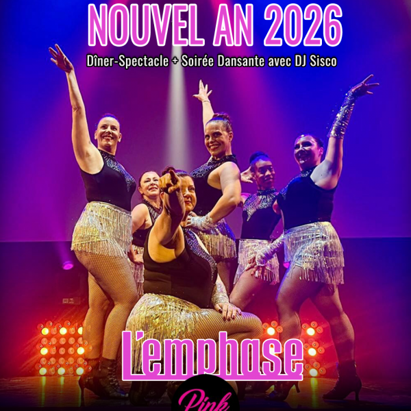 Nouvel An 2026 à L'EMPHASE avec les Pink Cabaret