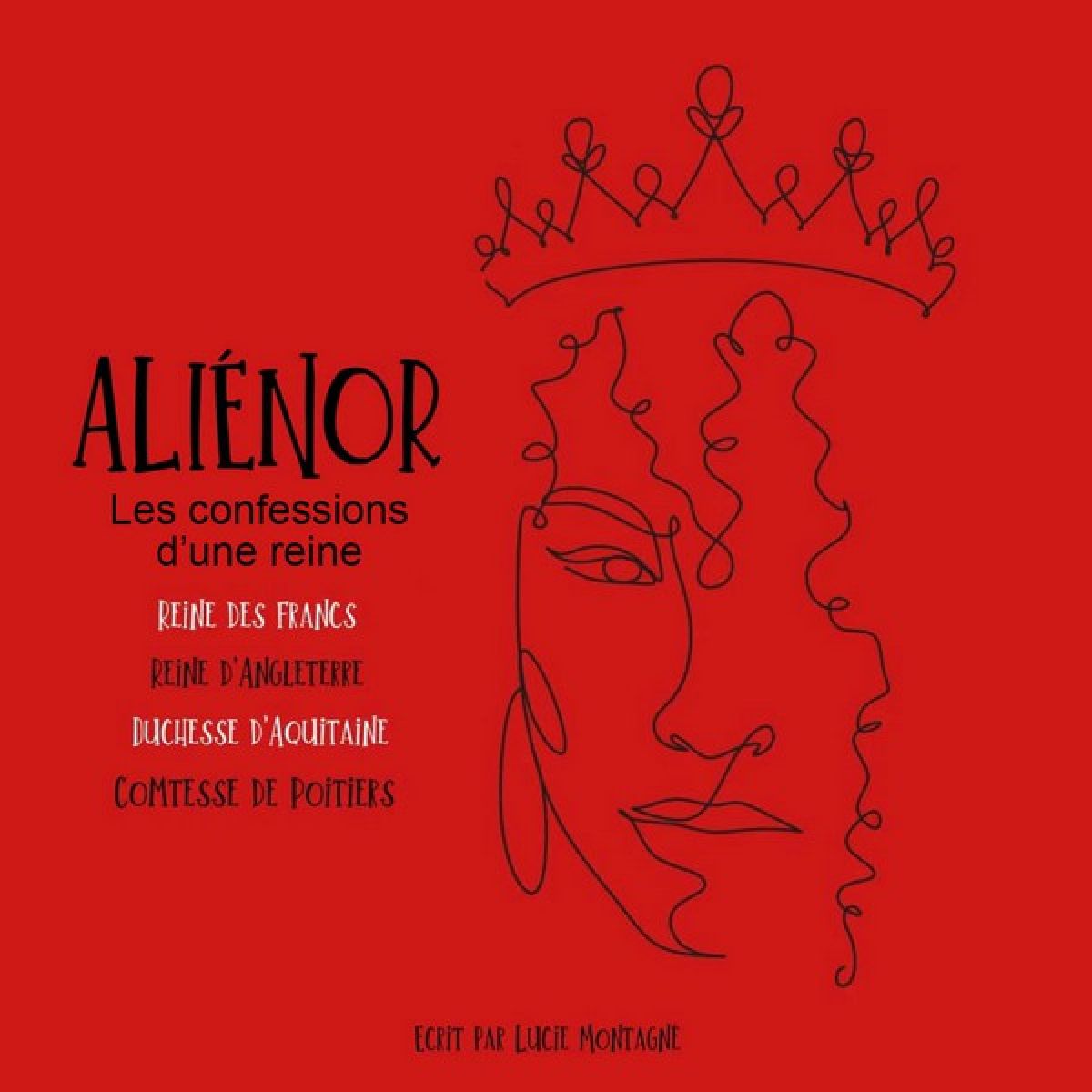 Aliénor, les confessions d'une reine
