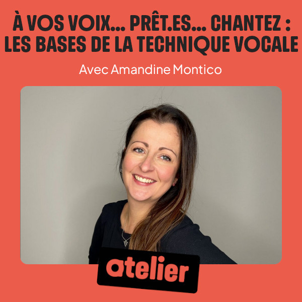 [ATELIER] À vos voix... prêt.es... chantez : Les bases de la technique vocale