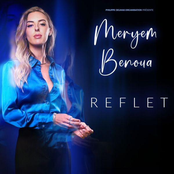 Meryem Benoua - "Reflet" - Vendredi 20 Novembre 2026 - Bar-le-Duc - La Barroise