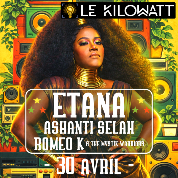 ETANA +  ASHANTI SELAH +  ROMEO K & THE MYSTIK WARRIORS