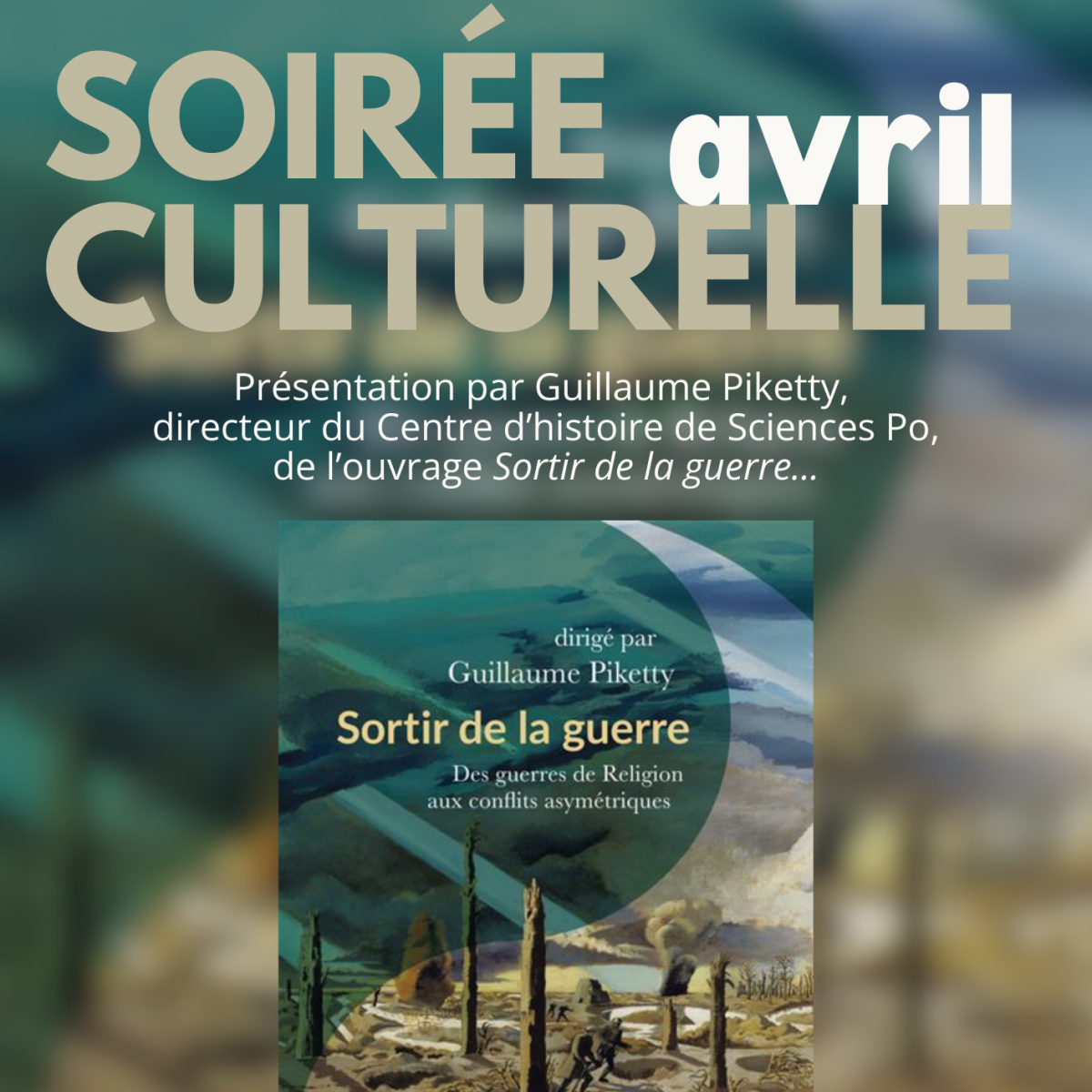 Soirée culturelle : Conférence par Guillaume Piketty : « Sortir de la guerre : un parcours infini ? »