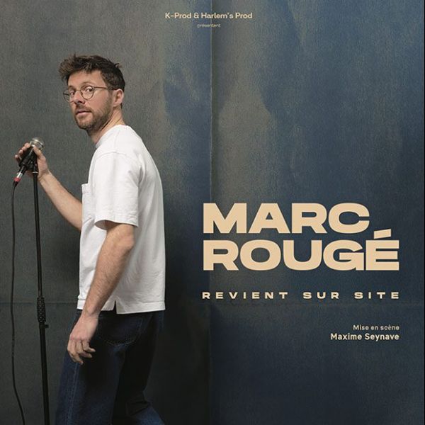 MARC ROUGÉ - Revient sur site