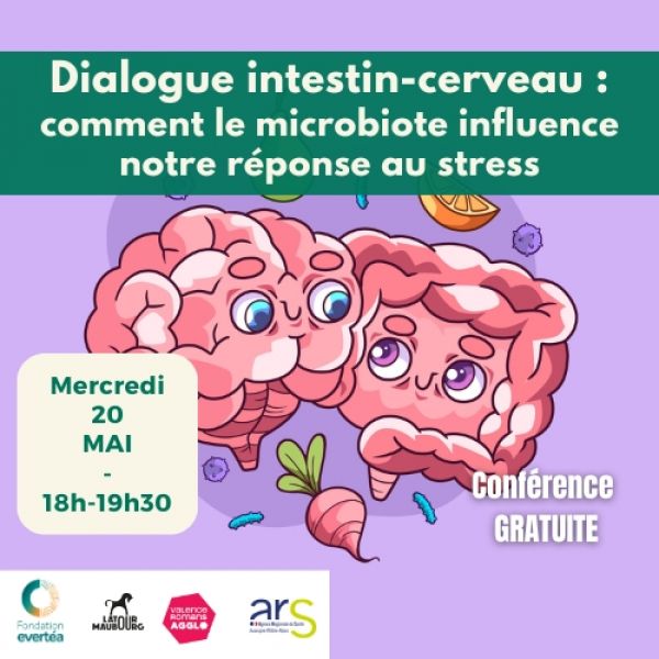 Conférence - Dialogue intestin–cerveau : comment le microbiote influence notre réponse au stress