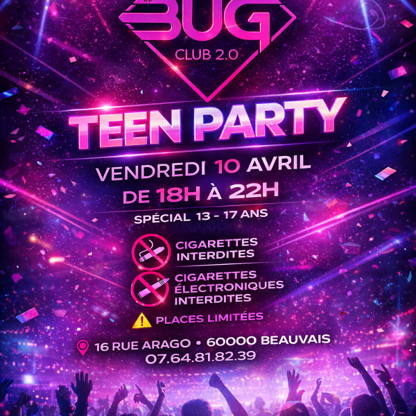 TEEN PARTY AU BUG À BEAUVAIS ...