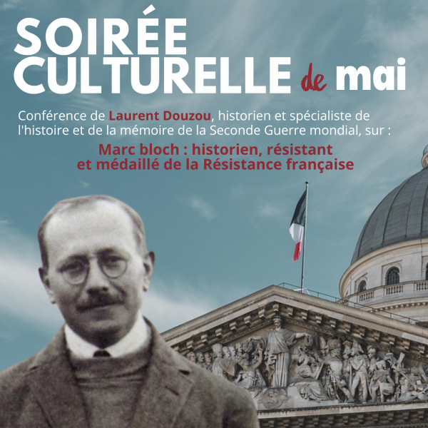 Soirée culturelle : Conférence dédiée à Marc Bloch, résistant et médaillé de la Résistance française