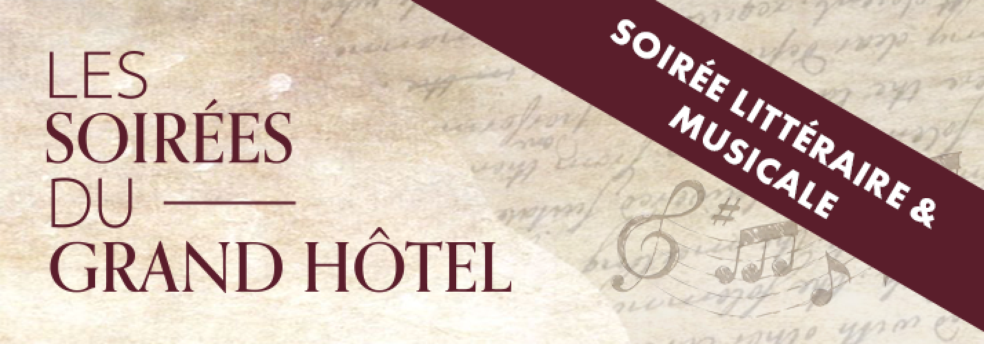 Les soirées du Grand Hôtel : « Le Tour du Monde d’Olivier Weber »