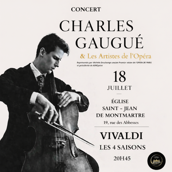 Les Artistes de l’Opéra et Charles Gaugué  (violoncelle solo) dans Les Quatre Saisons de Vivaldi et l’ Ave Maria à Montmartre