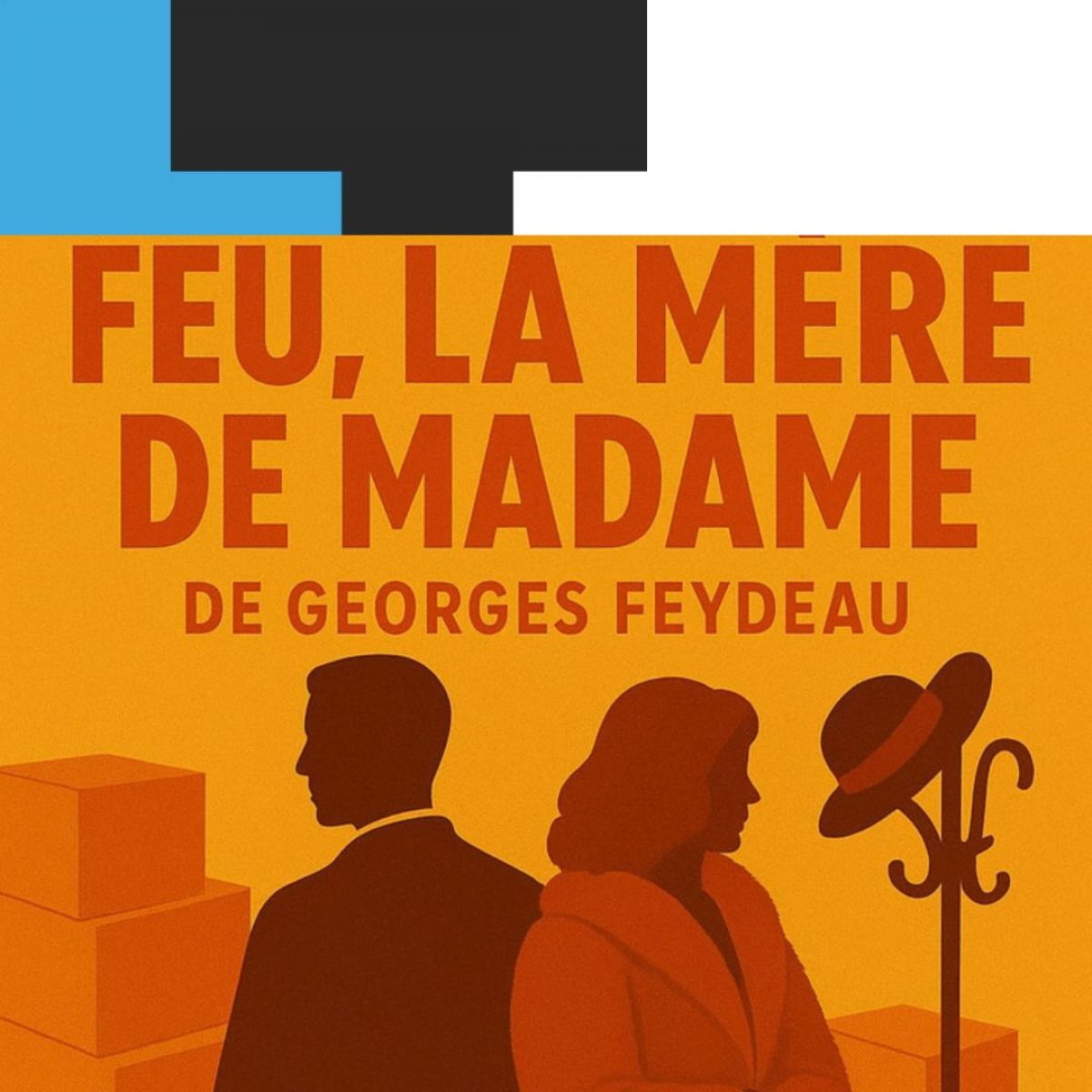 Feu la mère de Madame