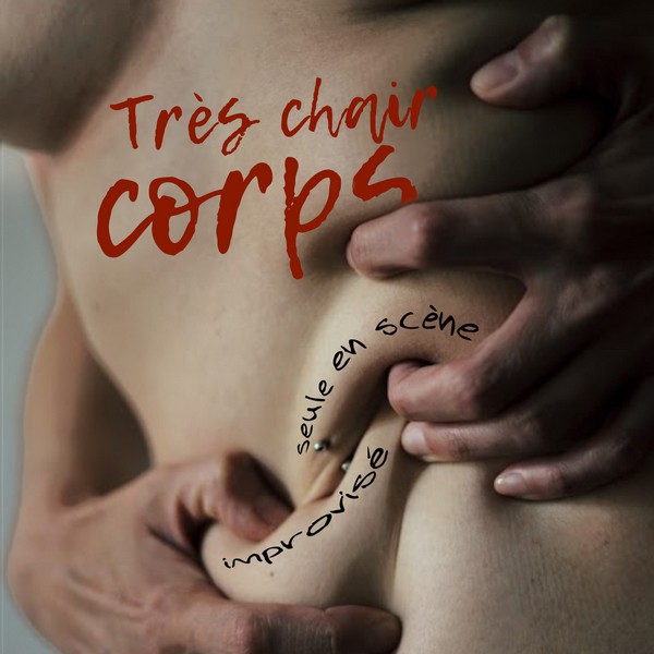 Très chair corps