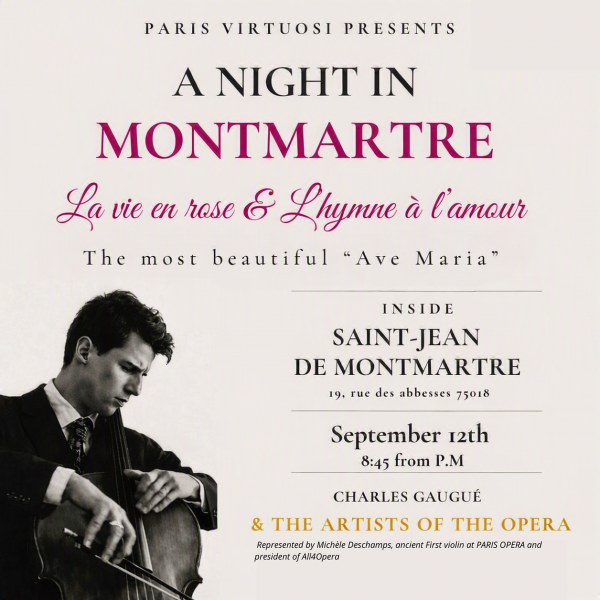 Les plus beaux Ave Maria, la Vie en Rose & l’Hymne à l’Amour à Montmartre avec Les Artistes de l’Opéra et Charles Gaugué