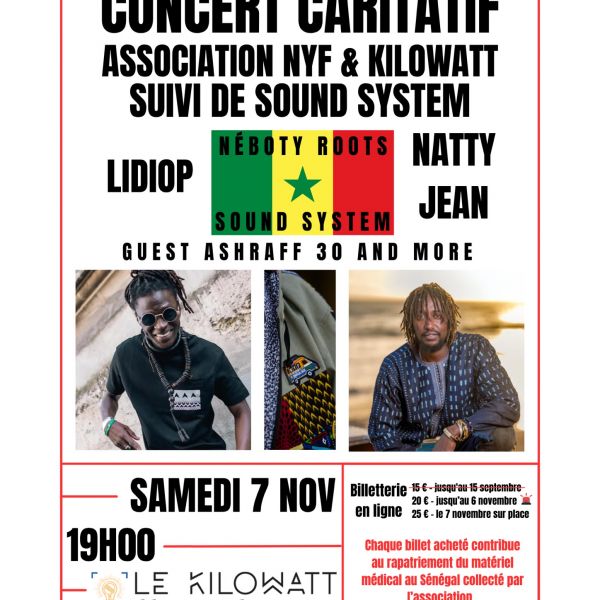 CONCERT TOUS UNIS POUR LE SENEGAL : LIDIOP + NATTY JEAN + Guests : Ashraff 30 and more + NEBOTY ROOTS SOUND SYSTEM
