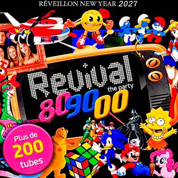 REVIVAL NEW YEAR PARTY 2027 ANNÉES 80-90-00