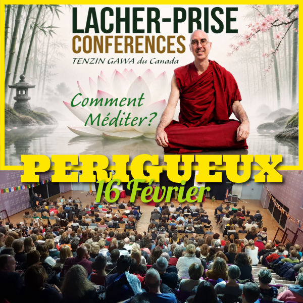 PERIGUEUX 16 Février | Lâcher Prise - Comment Méditer avec Jason Simard ?
